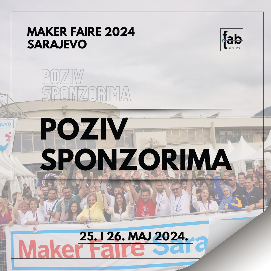 Vrijeme je za MAKER FAIRE SARAJEVO 2024!